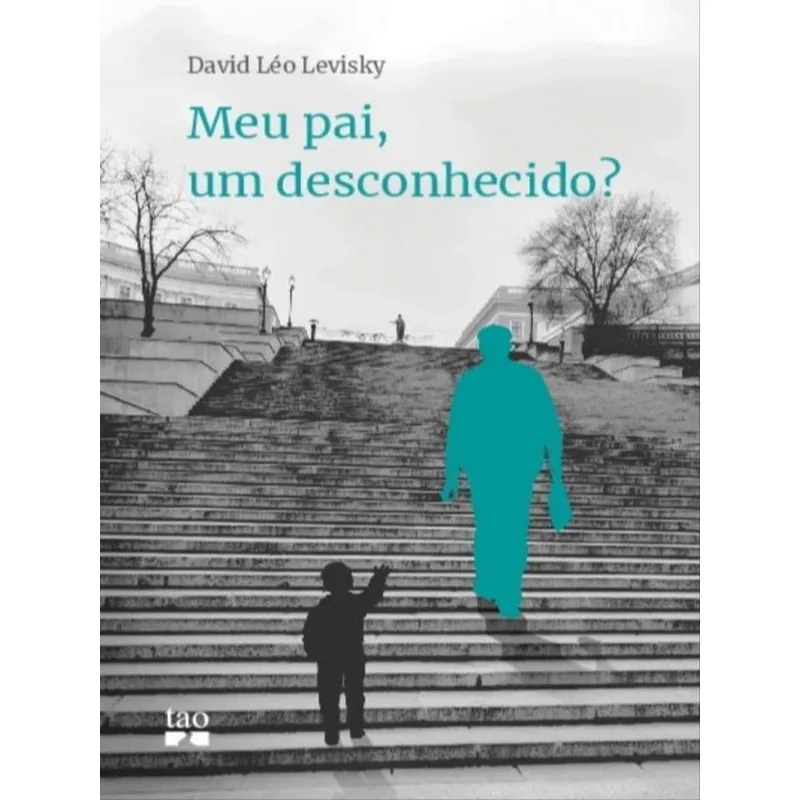 MEU PAI, UM DESCONHECIDO?