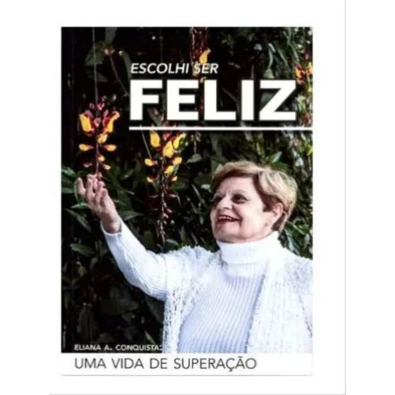 ESCOLHI SER FELIZ