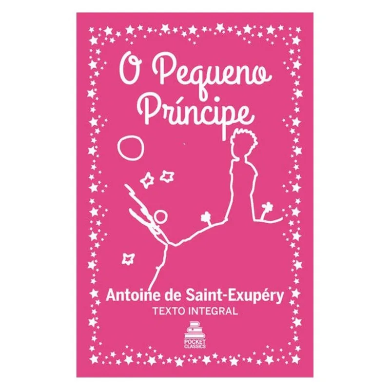 O PEQUENO PRÍNCIPE – ANTOINE DE SAINT-EXUPÉRY | EDIÇÃO DE BOLSO EM CAPA DURA ROSA