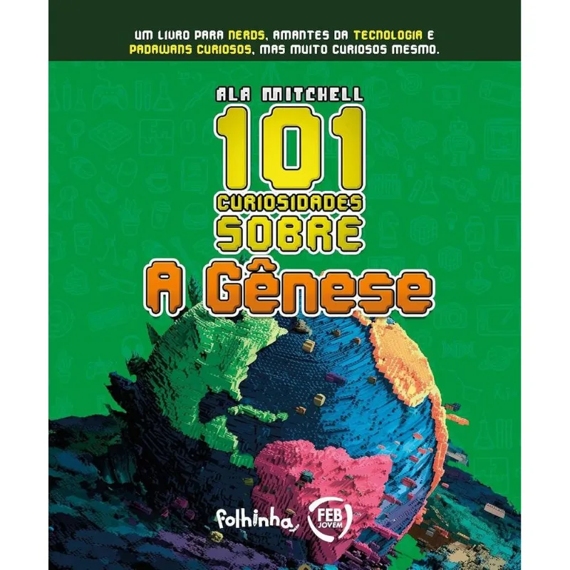 101 Curiosidades Sobre: A Gênese