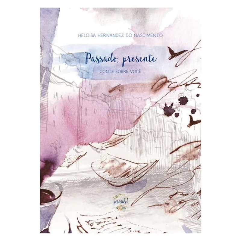 PASSADO, PRESENTE