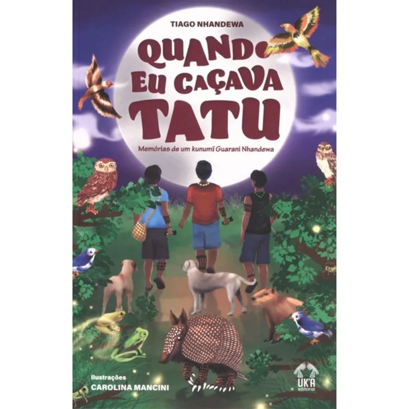 QUANDO EU CAÇAVA TATU