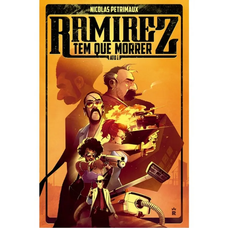 RAMIREZ TEM QUE MORRER ATO 1 - VOL. 1