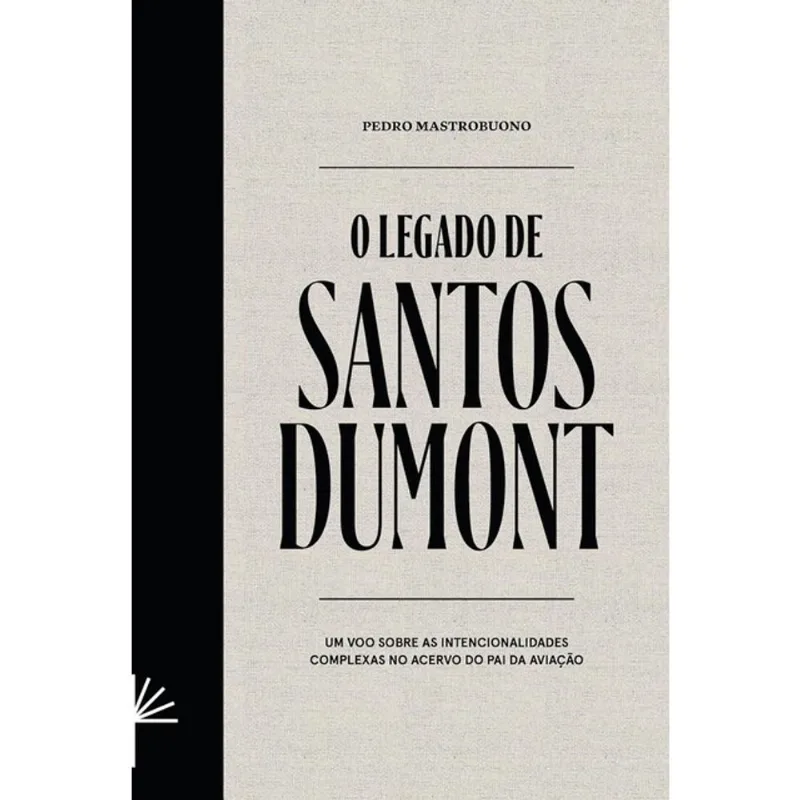 O LEGADO DE SANTOS DUMONT