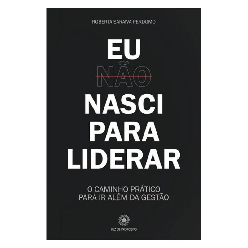 EU NÃO NASCI PARA LIDERAR
