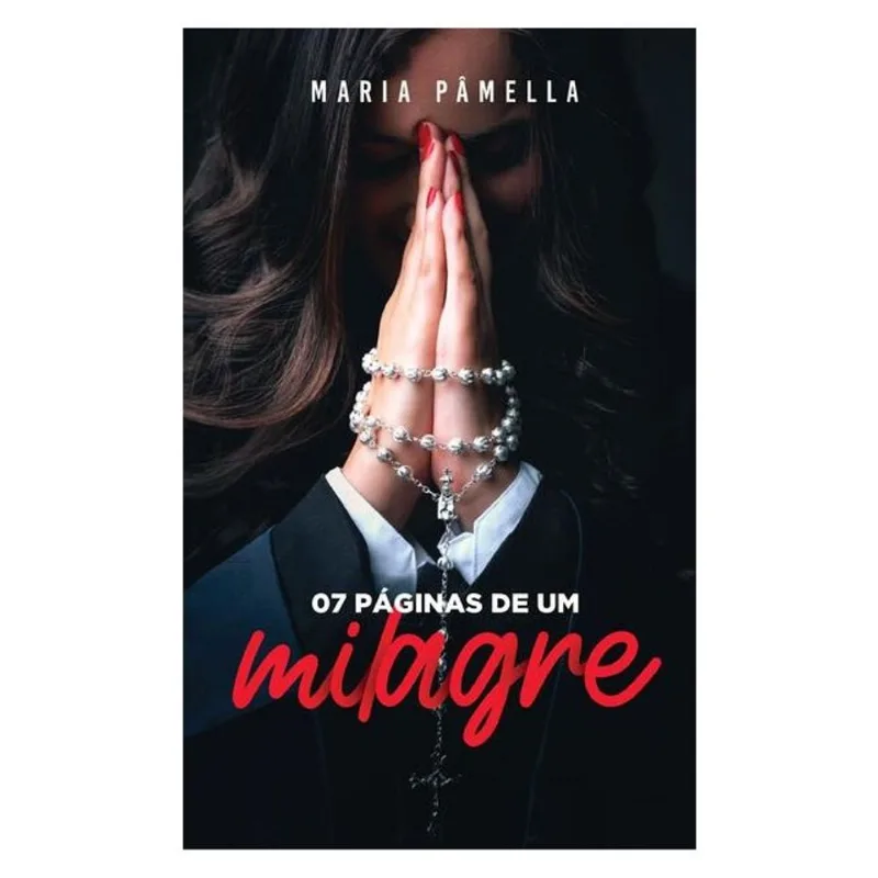 AS 07 PÁGINAS DE UM MILAGRE