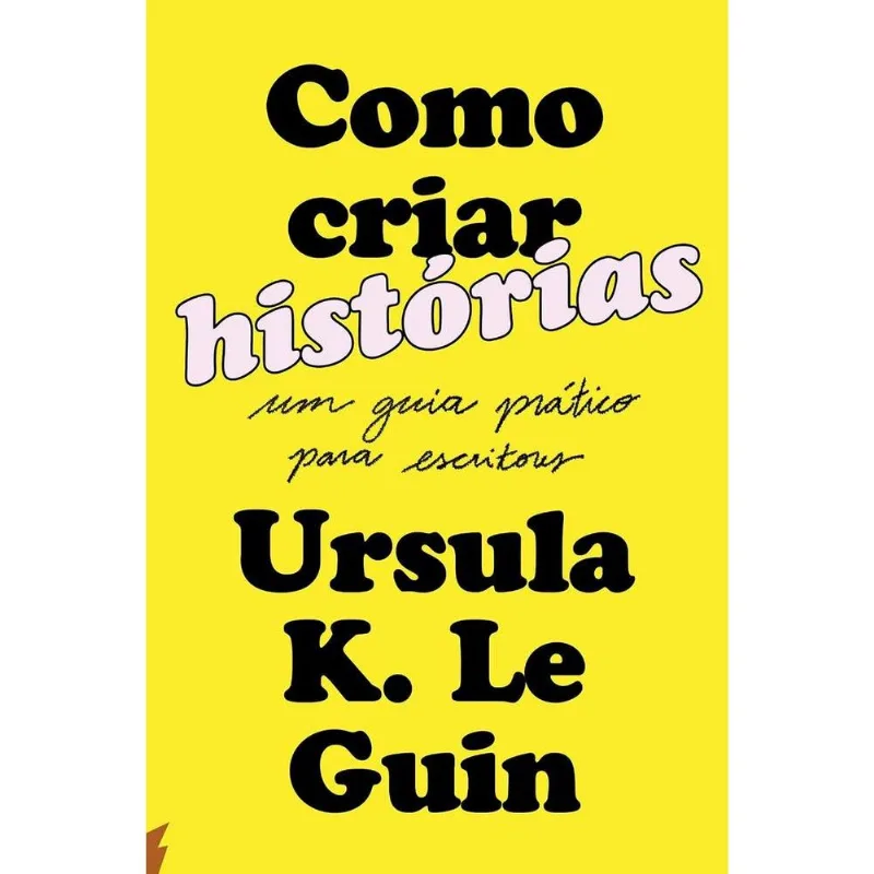 Como Criar Histórias: Um Guia Prático Para Escritores
