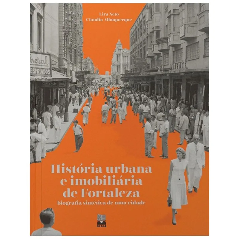 HISTÓRIA URBANA E IMOBILIÁRIA DE FORTALEZA