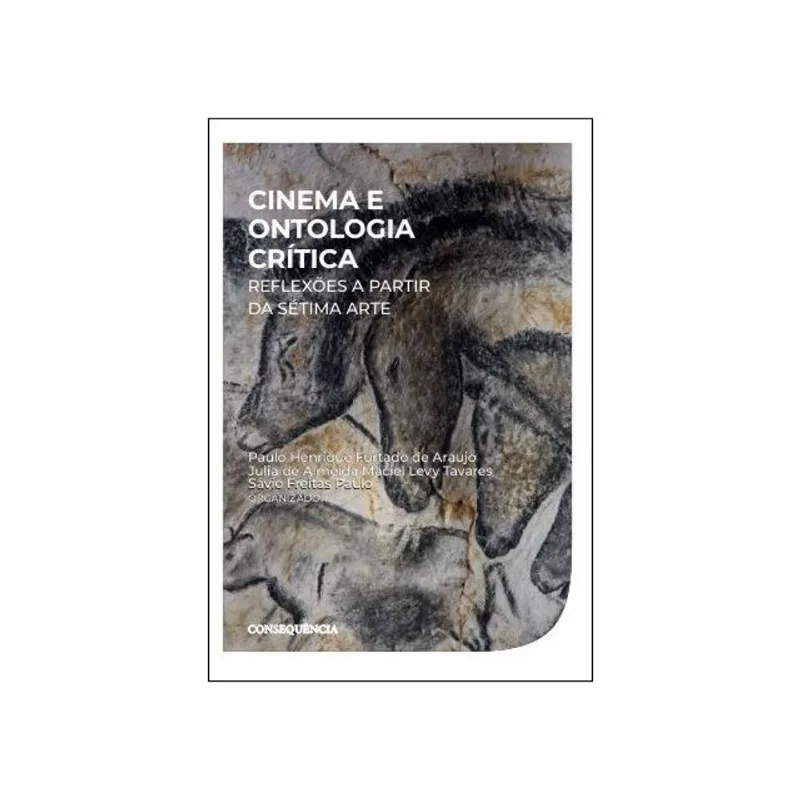 CINEMA E ONTOLOGIA CRÍTICA - REFLEXÕES A PARTIR DA SÉTIMA ARTE