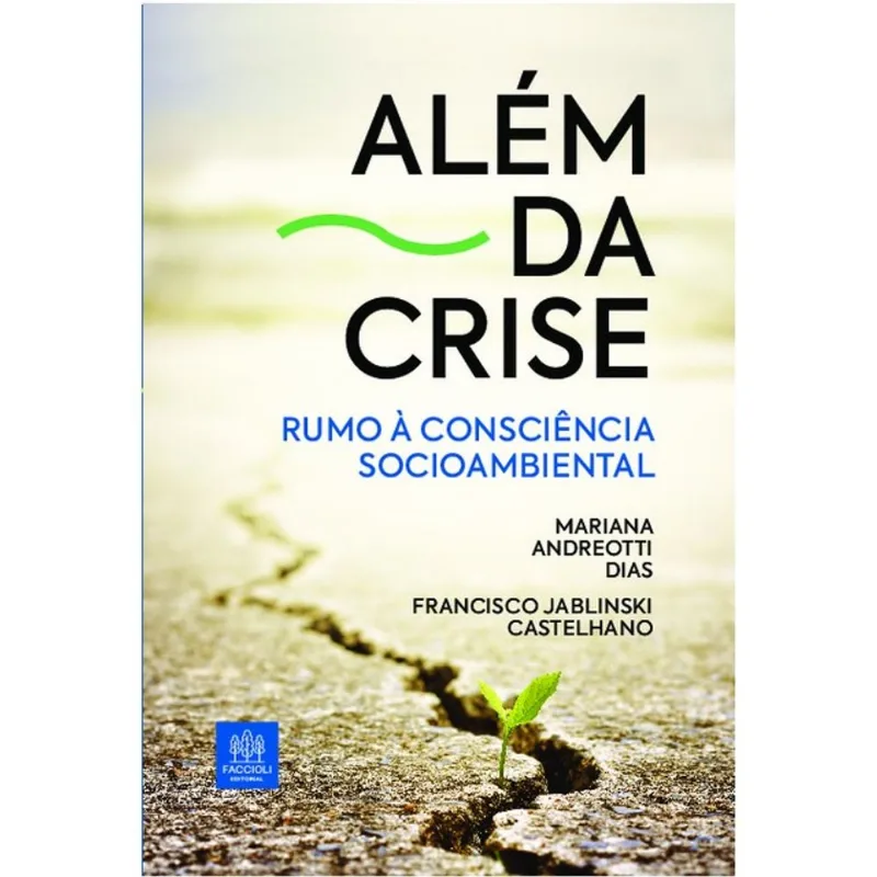ALÉM DA CRISE
