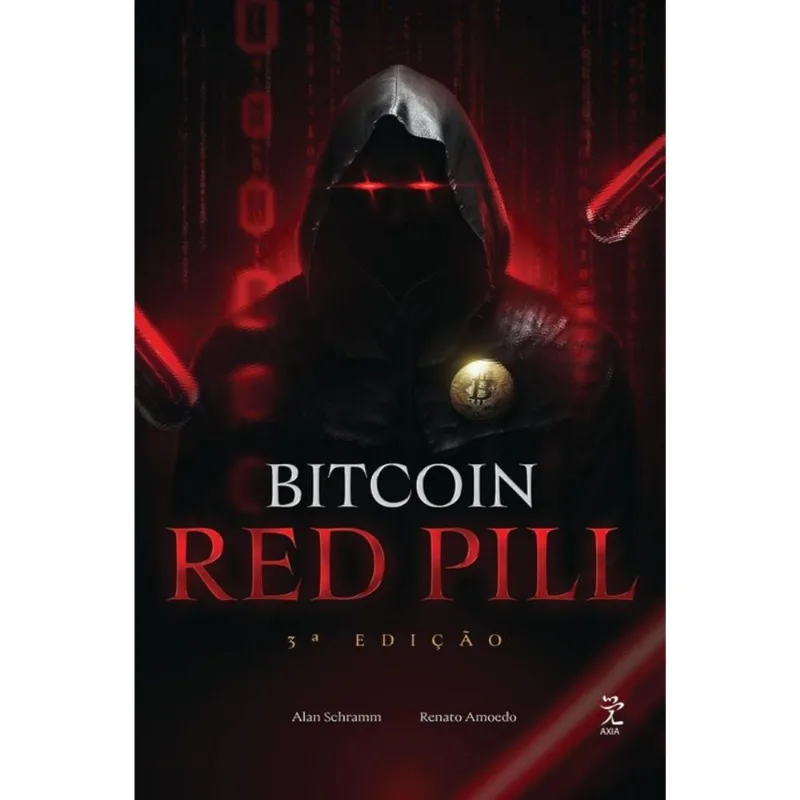 Bitcoin Red Pill - O Renascimento Moral E Tecnológico