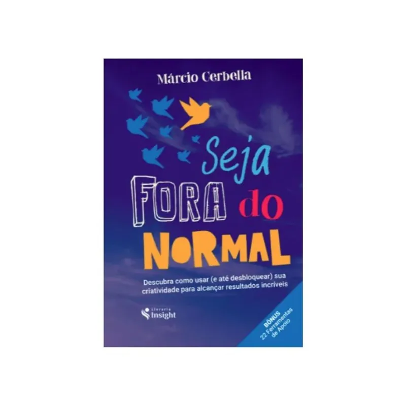 SEJA FORA DO NORMAL
