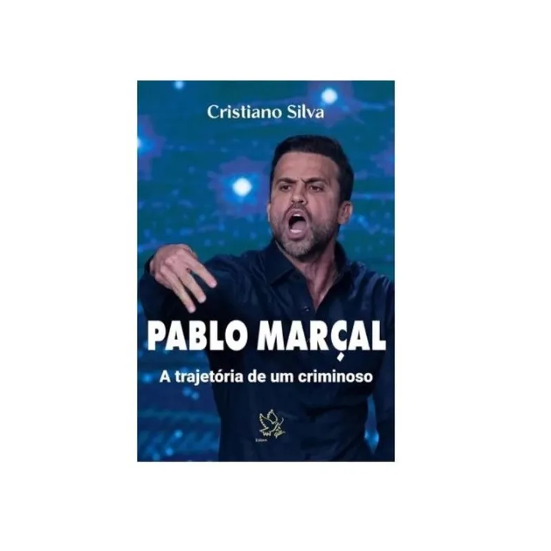 PABLO MARÇAL - A TRAJETÓRIA DE UM CRIMINOSO