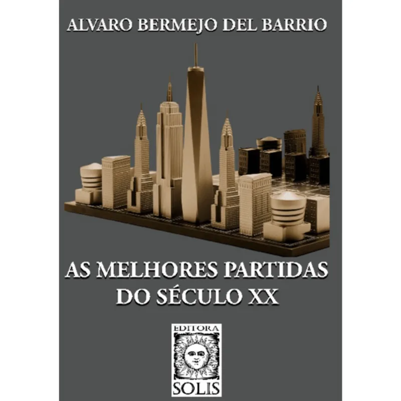 AS MELHORES PARTIDAS DO SÉCULO XX