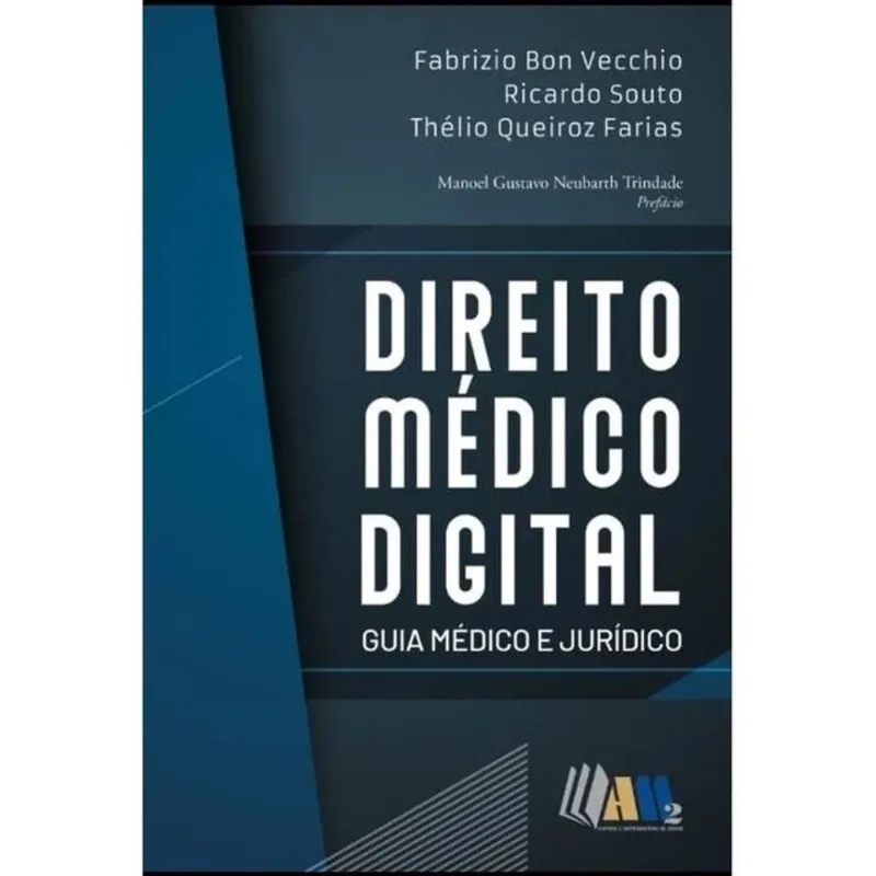 DIREITO MÉDICO DIGITAL - GUIA MÉDICO E JURÍDICO - 2025