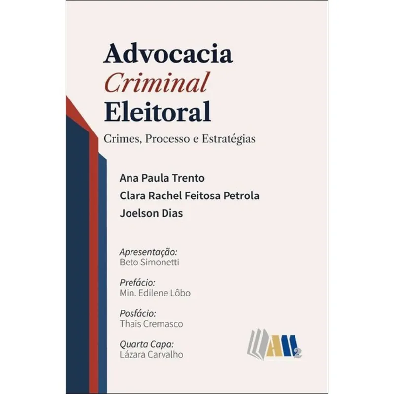 ADVOCACIA CRIMINAL ELEITORAL - CRIMES, PROCESSO E ESTRATÉGIAS - 2026