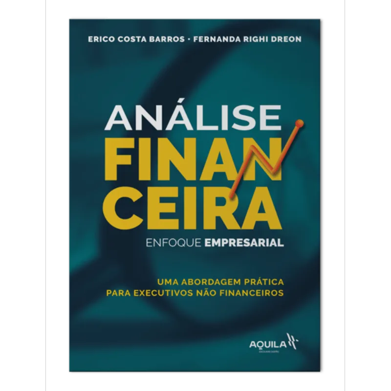 ANÁLISE FINANCEIRA - ENFOQUE EMPRESARIAL