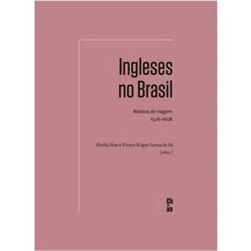 Livro Ingleses No Brasil: Relatos De Viagem 1526 1608 Editora 3 4 (MP)
