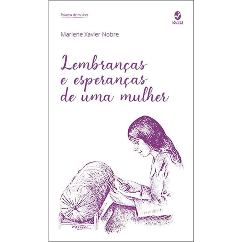 LEMBRANÇAS E ESPERANÇAS DE UMA MULHER - VOL. 12