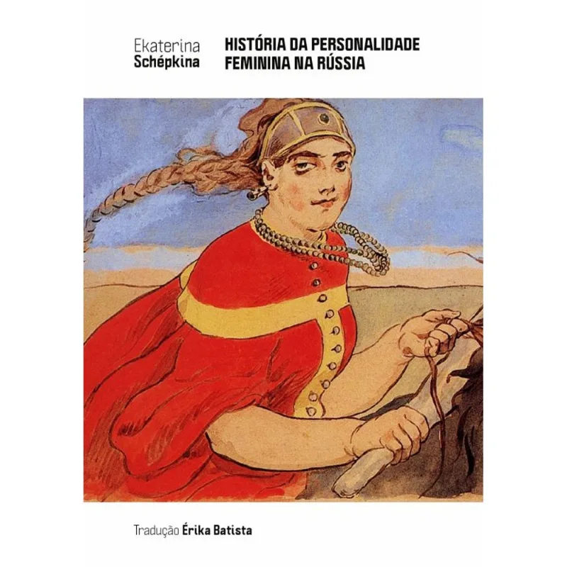 HISTÓRIA DA PERSONALIDADE FEMININA NA RÚSSIA