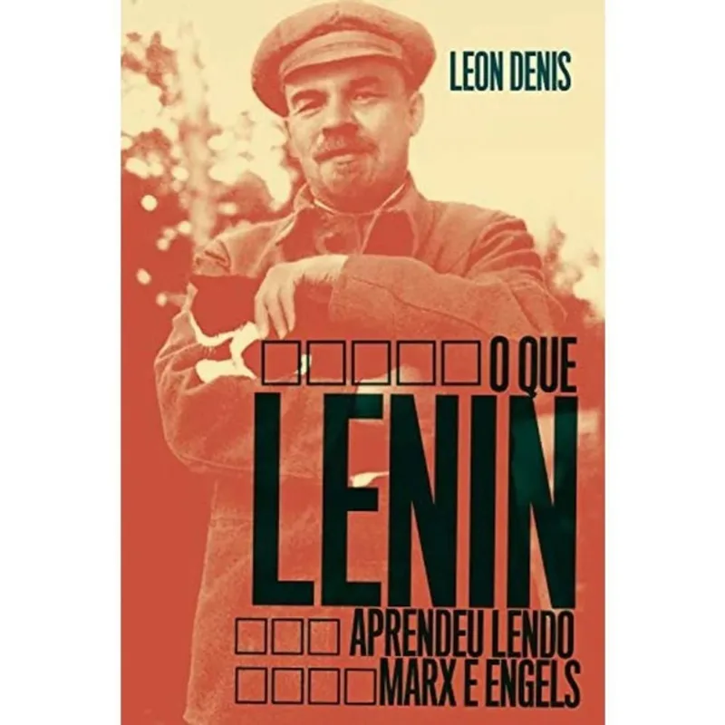 O QUE LÊNIN APRENDEU LENDO MARX E ENGELS