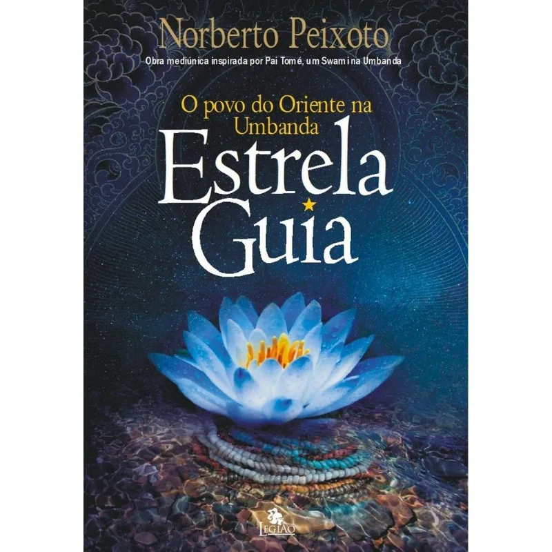 Estrela Guia - O Povo Do Oriente Na Umbanda
