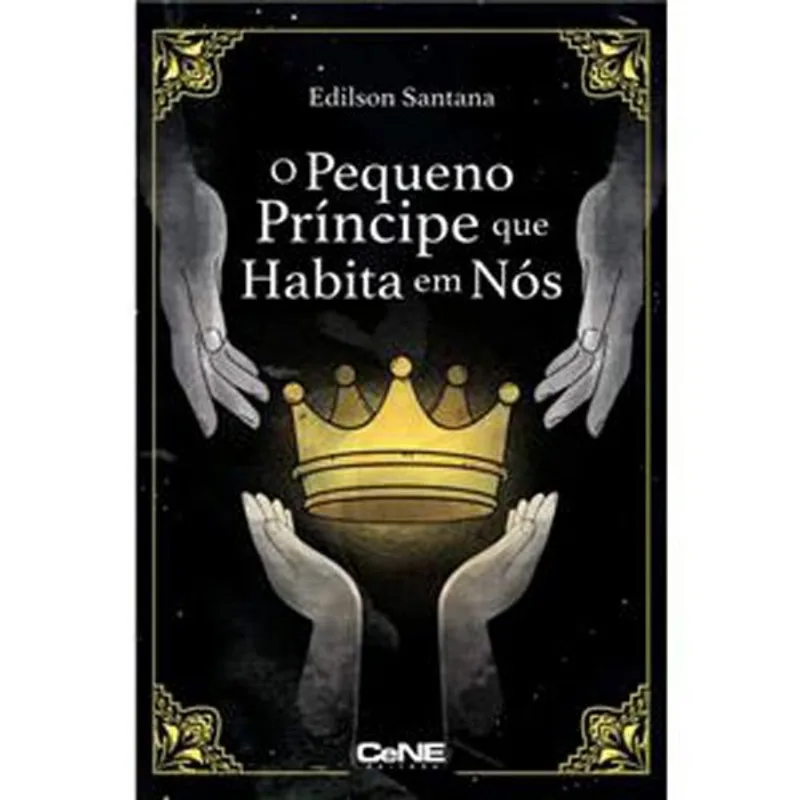 Livro O Pequeno Príncipe Que Habita Em Nos Cene (MP)
