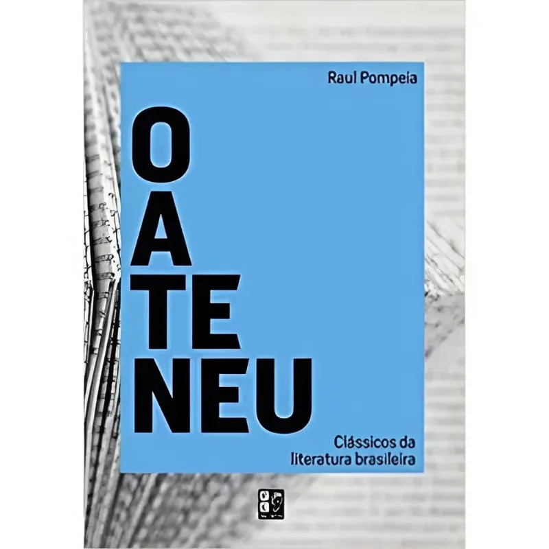 Livro O Ateneu Clássicos Da Literatura Brasileira Pé Da Letra (MP)