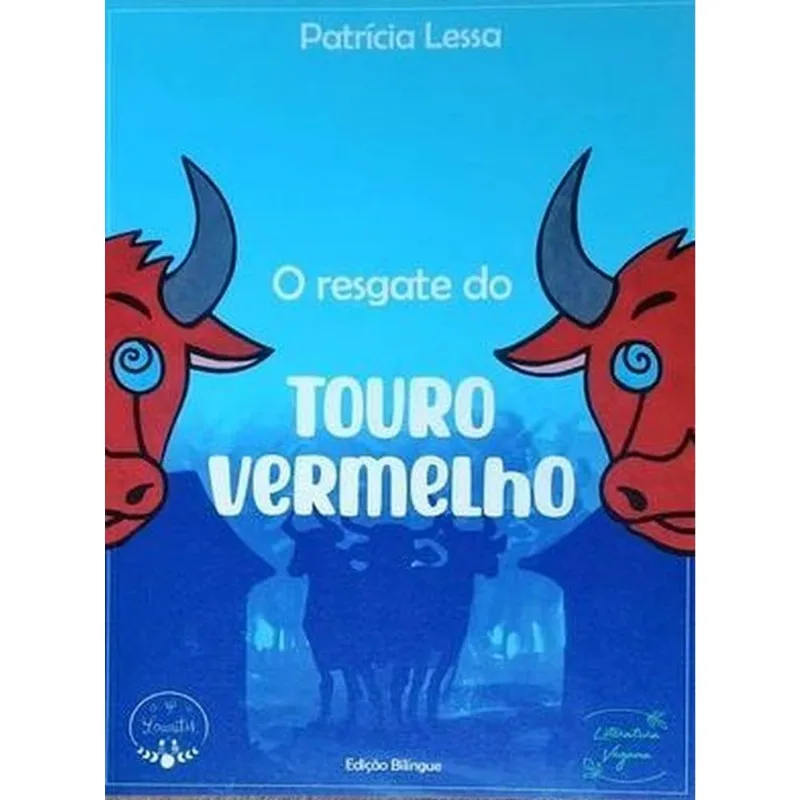 O RESGATE DO TOURO VERMELHO