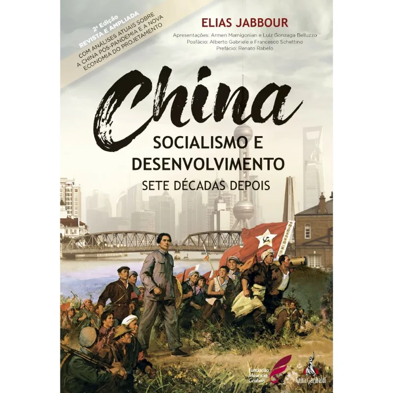 CHINA - SOCIALISMO E DESENVOLVIMENTO, SETE DÉCADAS DEPOIS