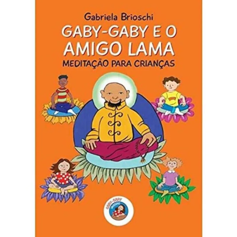 Gaby-gaby E O Amigo Lama: Meditacao Para Criancas