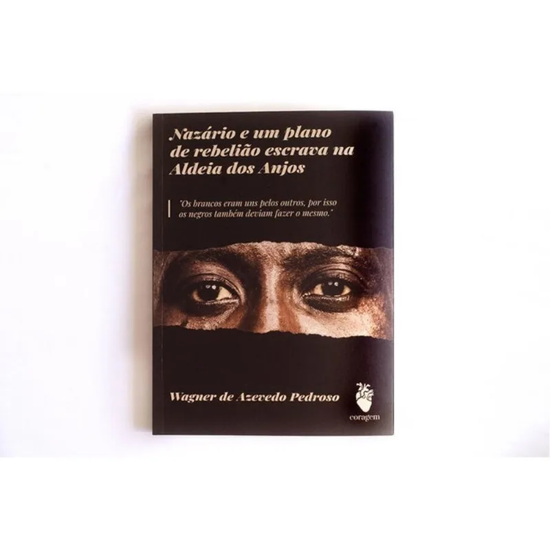 NAZÁRIO E UMA TENTATIVA DE REBELIÃO ESCRAVA NA ALDEIA DOS ANJOS