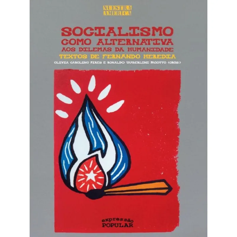SOCIALISMO COMO ALTERNATIVA AOS DILEMAS DA HUMANIDADE