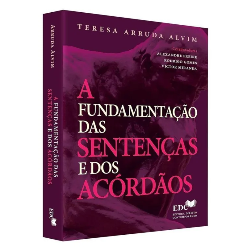 A FUNDAMENTAÇÃO DAS SENTENÇAS E DOS ACÓRDÃOS - 2023