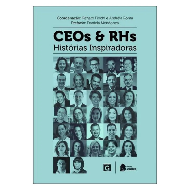 CEOS E RHS - HISTÓRIAS INSPIRADORAS - VOLUME I