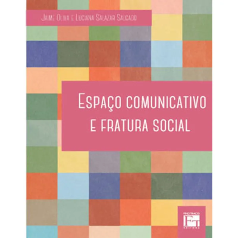 ESPAÇO COMUNICATIVO E FRATURA SOCIAL