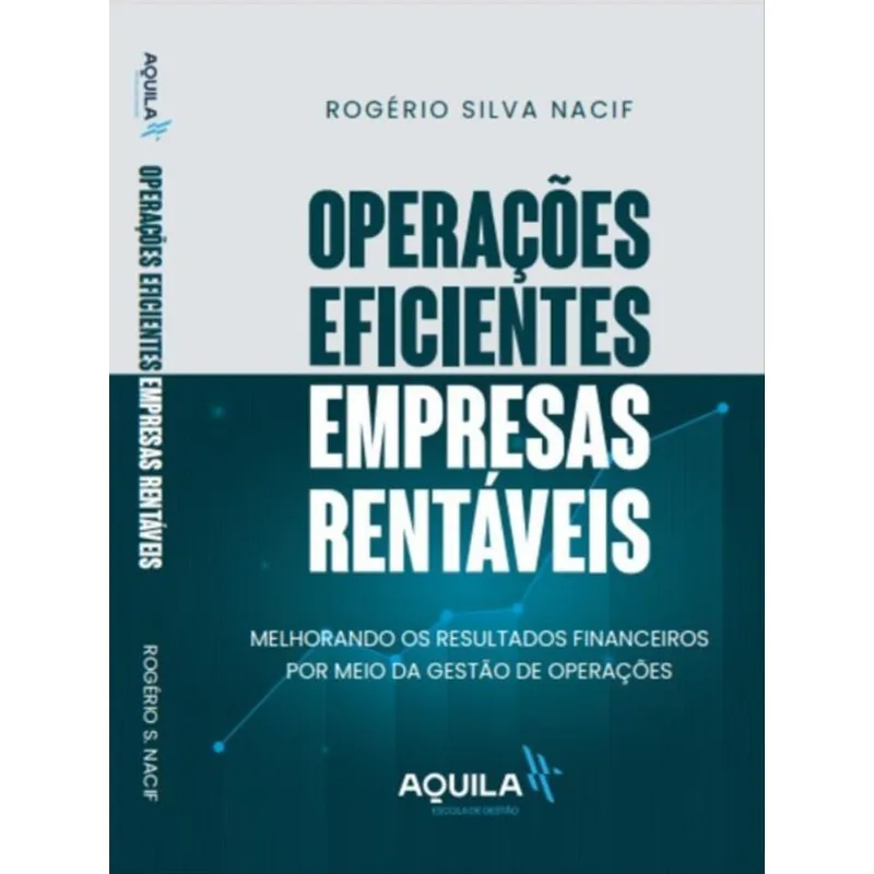 OPERAÇÕES EFICIENTES EMPRESAS RENTÁVEIS