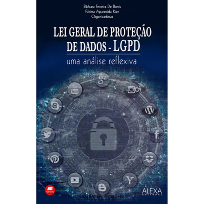 LEI GERAL DE PROTEÇÃO DE DADOS - LGPD