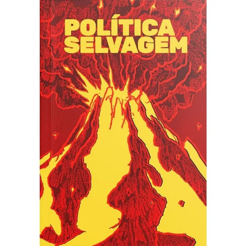 POLÍTICA SELVAGEM