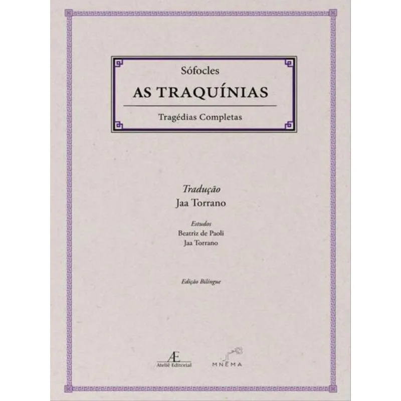 AS TRAQUÍNIAS - SÓFOCLES