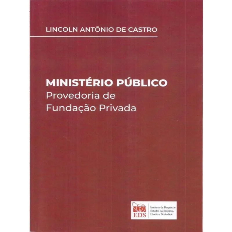MINISTÉRIO PÚBLICO PROVEDORIA DE FUNDAÇÃO PRIVADA