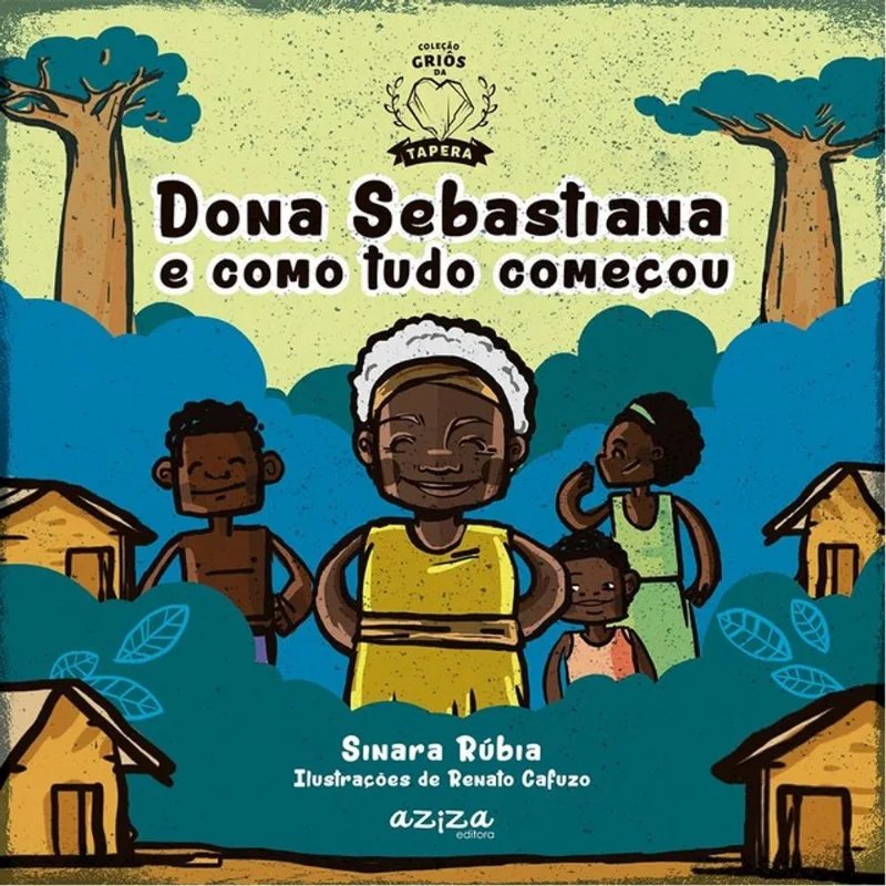 DONA SEBASTIANA E COMO TUDO COMEÇOU