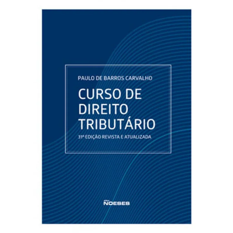 CURSO DE DIREITO TRIBUTÁRIO