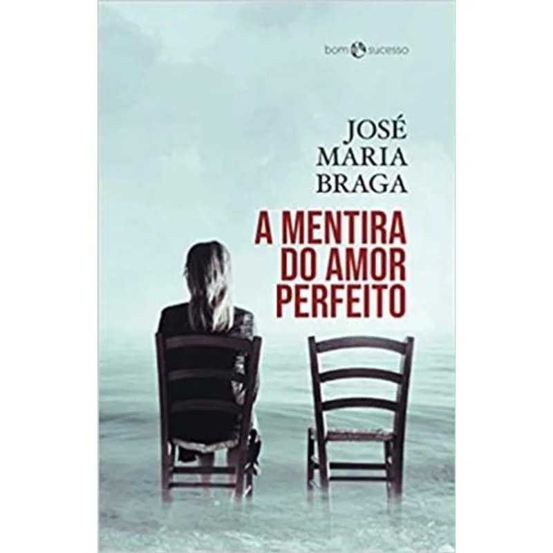 Mentira do Amor Perfeito, a A Mentira do Amor Perfeito