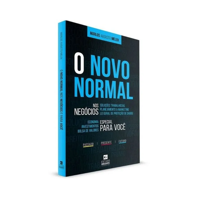 O NOVO NORMAL, NOS NEGÓCIOS E PARA VOCÊ