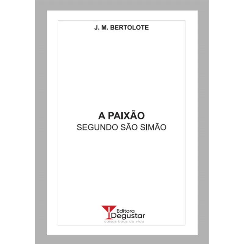 A Paixão Segundo São Simão