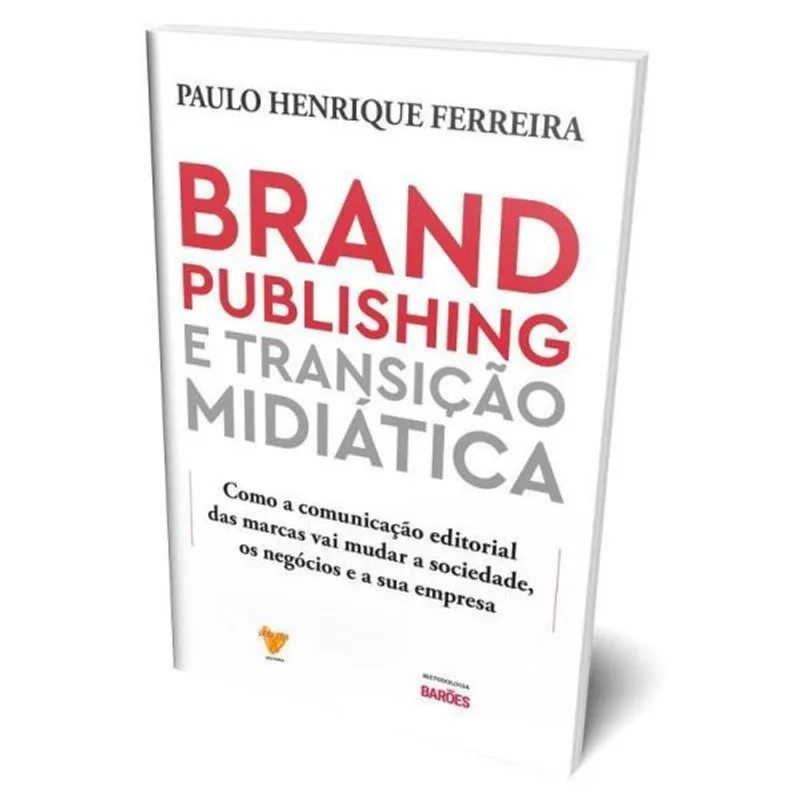 BRAND PUBLISHING E TRANSIÇÃO MIDIÁTICA