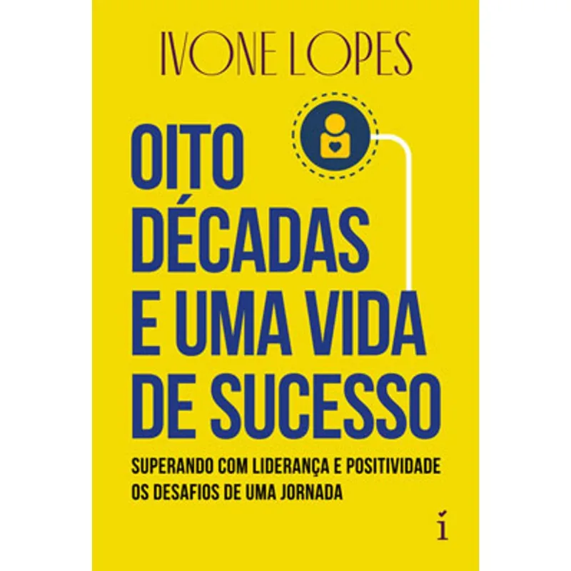 OITO DÉCADAS E UMA VIDA DE SUCESSO