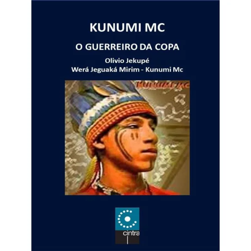 KUNUMI MC - O GUERREIRO DA COPA