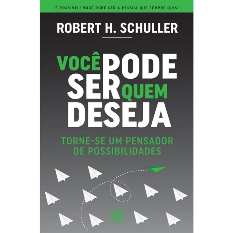 VOCÊ PODE SER QUEM DESEJA